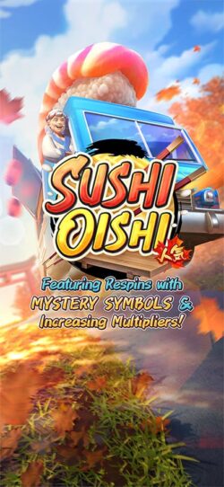 ฟีเจอร์พิเศษของเกมพีจีสล็อต SUSHI OISHI