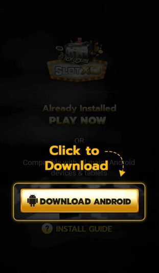 สมัครxo ขั้นตอนที่ 1. วิธีติดตั้ง โหลดSLOTXO บน Android